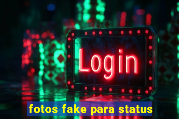 fotos fake para status